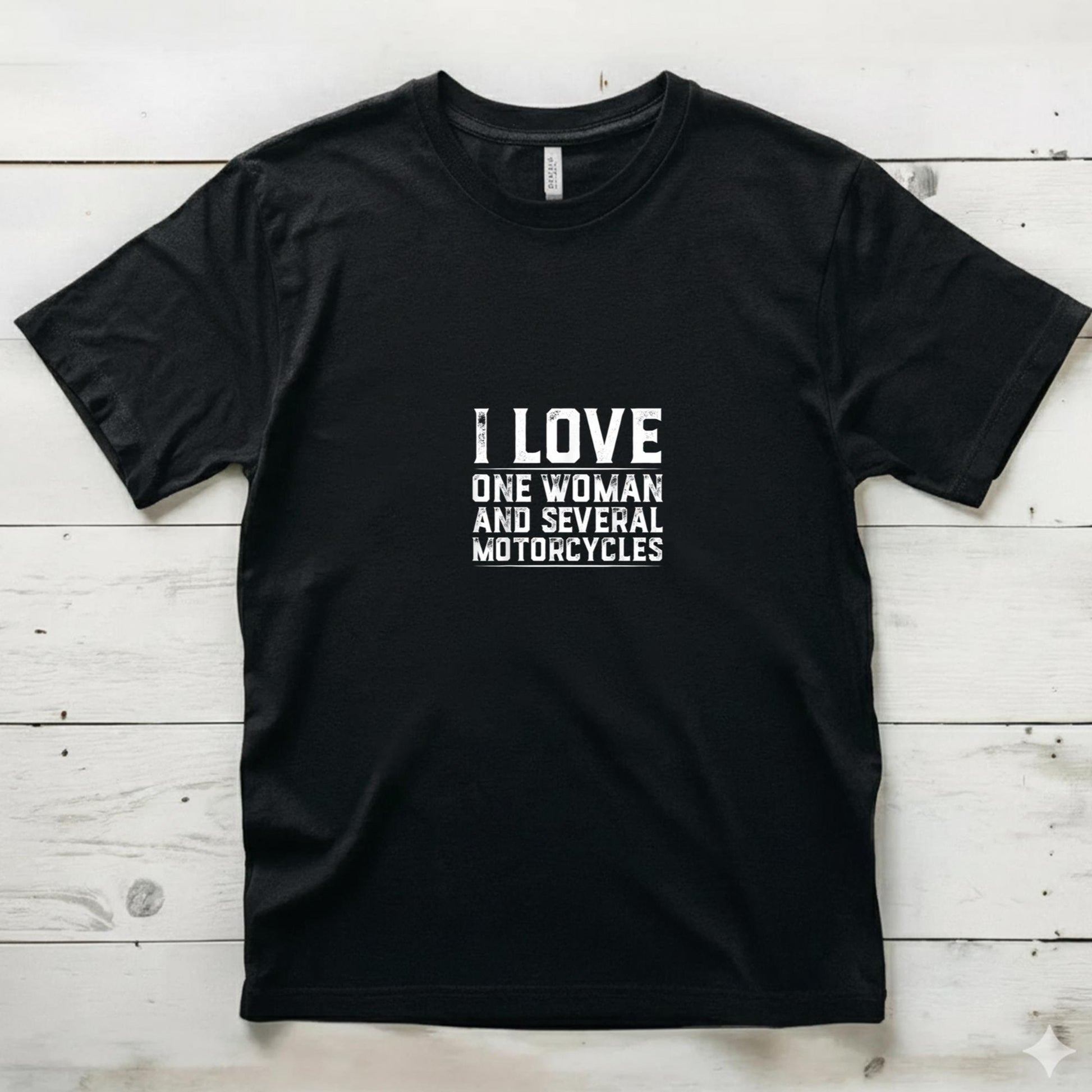I Love One Woman and Several Motorcycles Motorcycle Gear T-Shirt (1)